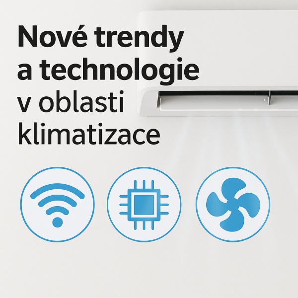 Nové trendy a technologie v klimatizacích